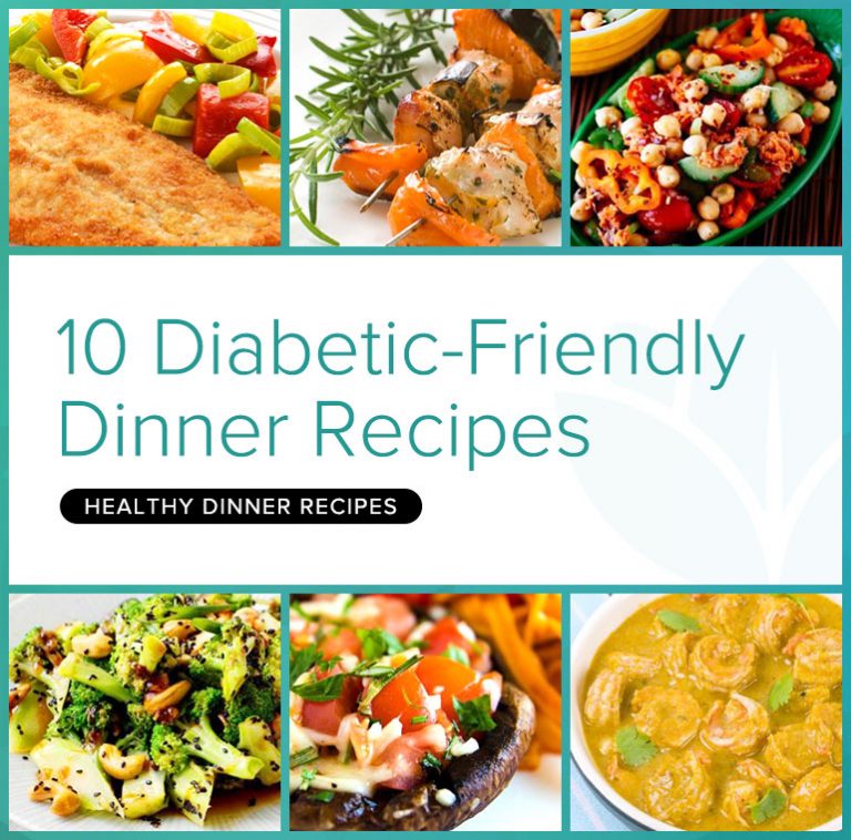 10 Tasty Diabetic Friendly Dinner Recipes Betterhealthkare